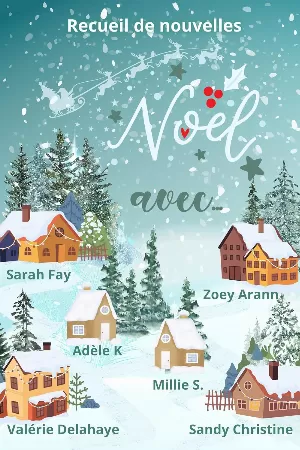Noël avec...: Un recueil de novella de Noël